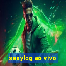 sexylog ao vivo